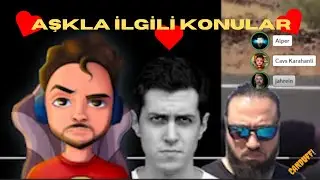 Cavs, Jahrein ve Alper Çağlar aşksal konular konuşuyor