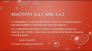 IB Chemistry SL/HL - Reactivity 3.4.1 and 3.4.2 - Nucleophiles and Substitution Basics
