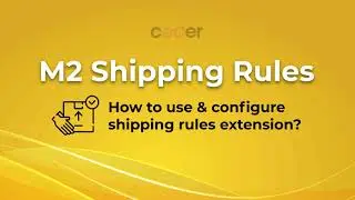 Magento 2 Shipping Rules | How to use and configure the extension?