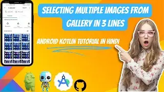 Android Kotlin Tutorial: Selecting Multiple Images from Gallery 