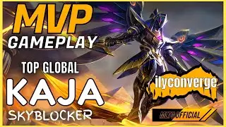MID TO LATE GAME MONSTER! TOP GLOBAL KAJA SKYBLOCKER BEST BUILD MVP GAMEPLAY | ily converge | MLBB