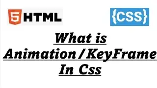 Animation Kya h || What is Animation || Keyframes In Css || Keyframes animation In Css  ||#html #css