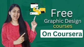 Free Graphic Design Courses on Coursera with certificate | Learn Graphic Design For Free In 2023