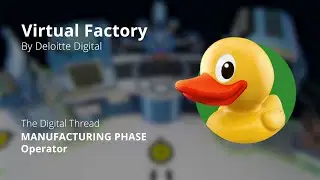 Virtual Factory: Digital thread manufacturing phase: Operator