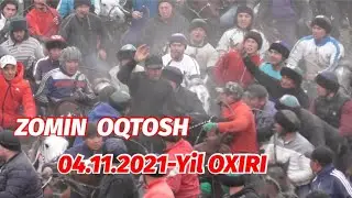 ZOMIN OQTOSH OXIRI 04.11.2021 ULOQ KOʻPKARI.