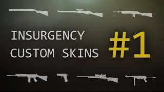 Insurgency : Steam workshop items #1