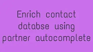 How to enrich contact database using partner autocomplete in Odoo