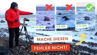 Mache diesen Fehler nicht! | Welche Belichtungszeit am Meer richtig ist | Tipps für perfekte Fotos