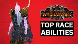THE MOST POWERFUL RACE ABILITIES IN TOTAL WAR WARHAMMER 3