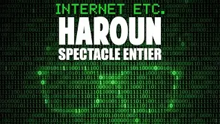 Haroun - Internet etc...
