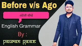Before & Ago | English Grammar #pawan_raaz #englishgrammar #spottingerrorrules #ssc #spokenenglish