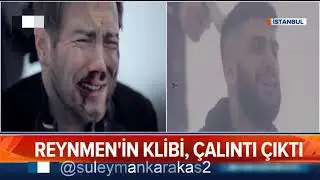 REYNMEN ' in KLİBİ ÇALINTI ÇIKTI (TELİF YEDİ) KALDIRILDI!!