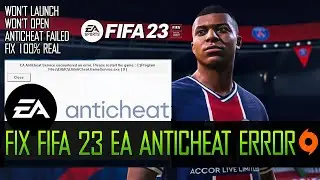 How To Fix FIFA 23 EA AntiCheat Error Failed To Updated  | NEW 2022!