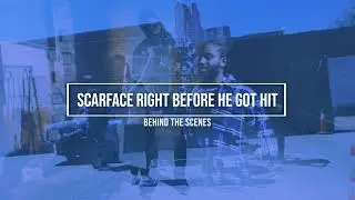 Scarface Right Before He Got Hit (Music Video) [Behind The Scenes]