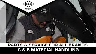 C & B Material Handling: Parts & Service for all Brands!