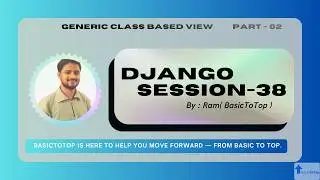 Django Tutorial: #38 | Generic Class Based Views | DetailView, UpdateView, DeleteView 