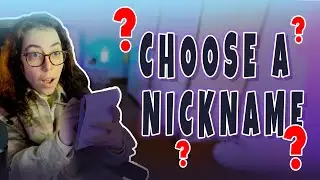 HOW TO CHOOSE A STREAMER NICKNAME?