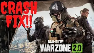 Warzone 2.0 - Crash FIX!!!