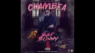Chambea - Bad Bunny ,Arcangel x Gigolo & La Exce (Video Oficial)