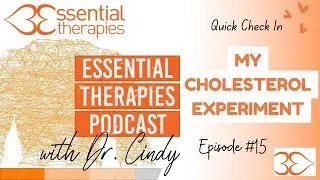 Ep.15- Cholesterol and the Experiment