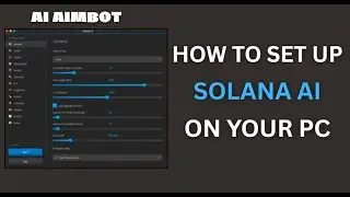 How to Set Up Solana AI on your PC ( AI Aimbot )