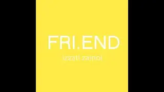 || Fri.end - Izzati Zainol (Lyrics) ||