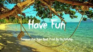 [FREE] Summer Pop Type Beat 