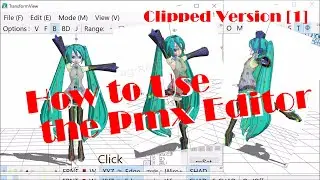 Java 3D: How to Pose a Miku Hatsune Model in the Pmx Editor (Clipped Ver.)