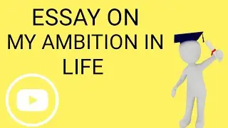 Essay on my ambition in life or what I want to become|ESSAY LIBRARY|EDU WIZARD