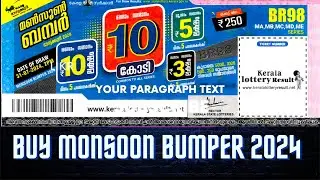 MONSOON BUMPER Result 2024 (BR 98) Kerala Bumper Lottery Result Draw date July 31, 2024