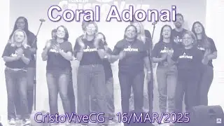 CORAL ADONAI - 16/03/25