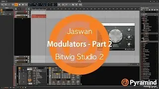 Modulators - Part 2 | Bitwig Studio 2 Tutorial | Jaswan