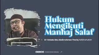 🎥 Hukum Mengikuti Manhaj Salaf
