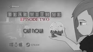 Bear With Me - Episode 2 /#1 Бумажный город
