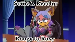 Sonic X Recolor: Rouge to Roxy