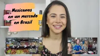 Brasileña con MEXICANOS en un MERCADO en BRASIL