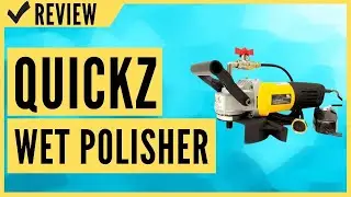 QuickZ Wet Polisher Review