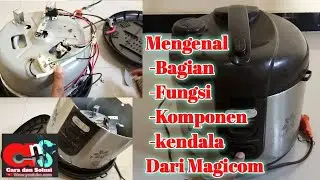 Mengenal Fungsi dan Kendala dari Komponen Sebuah Magicom#cara#solusi