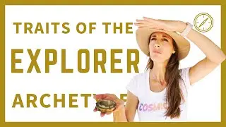 3 Signs that you are an EXPLORER ARCHETYPE 🧭  12 Personality Archetypes