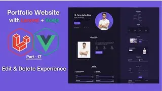 Building a Laravel Vue.js Portfolio App (Step by Step): Edit and Delete Experience