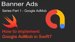 How to implement the Banner Screen Ads with Google AdMob?