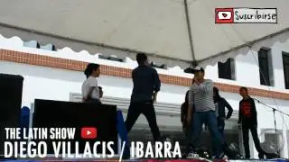 DIEGO VILLACIS(SHOW EN VIVO) ENCHUFE TV DE PASEO/The LatinShow