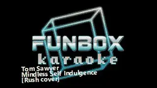 Mindless Self Indulgence - Tom Sawyer (Funbox Karaoke, 2005)