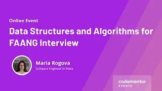 Data Structures and Algorithms for FAANG Interview | Maria Rogova | Software Engineer in Meta
