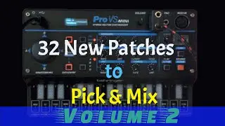New Behringer Pro VS Mini patches - Mix & Match Volume 2