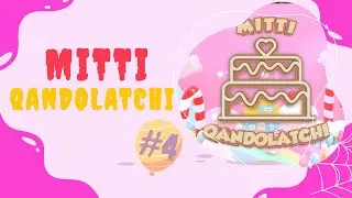 MITTI QANDOLATCHI | 4-SON
