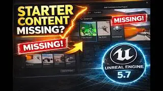 How to Add Starter Content in Unreal Engine 5.7 (Fix Missing Starter Content)