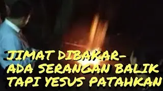Jimat-Jimat Di Bakar, Serangan Balik Tuhan Yesus Patahkan.
