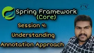 What is Annotation Approach in Spring Framework | Annotations Based Approach 