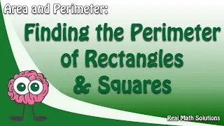 Perimeter - Find the Perimeter of Rectangles and Squares